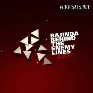 ... Indie) Bajinda Behind The Enemy Lines – Late – 2011, MP3, 320 kbps