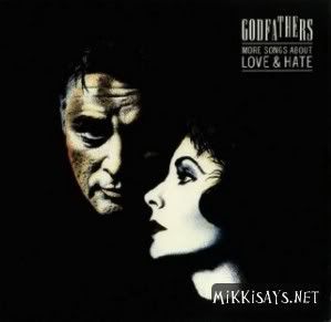 (Melodic Hard Rock) The Godfathers - More Songs About Love & Hate (Remastered & Expanded) - 2011, MP3, 320 kbps
