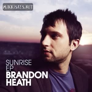05  Brandon Heath    Sunrise
