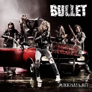 (Traditional Heavy Metal) Bullet - Highway Pirates - 2011, MP3