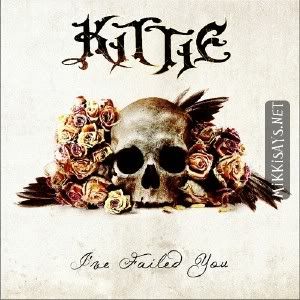 (Alternative Metal,Nu-Metal) Kittie - I've Failed You - 2011, MP3