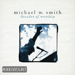 Michael W. Smith Decades of Worship 2012