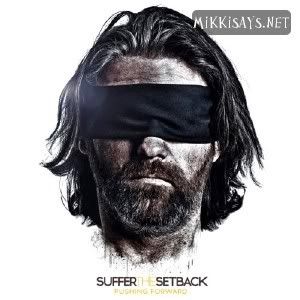 (Metalcore, Hardcore) Suffer The Setback - Pushing Forward - 2012, MP3, 320 kbps