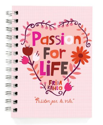 Passion for life by Frida Kahlo: Cool Journals from ecojot