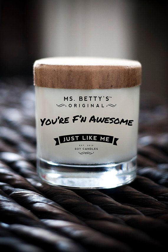 Gifts for best friends: you’re f’n awesome candle