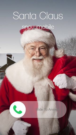 You kids can have a phone call with Santa by using the Santa Calls You app.