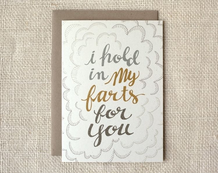 I hold in my farts for you Valentine | Cool Mom Picks