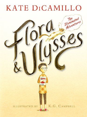 Flora and Ulysses by Kate DiCamillo: 2014 winner of the Newbery award