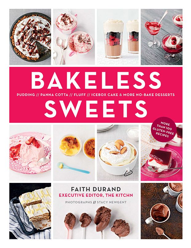 Best cookbooks for summer: Bakeless Sweets by Faith Durand