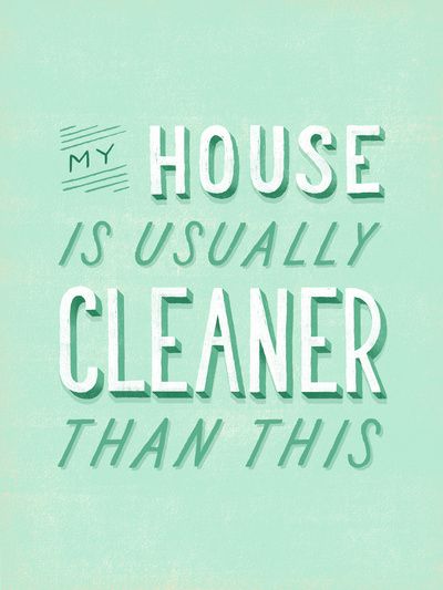 Funny art quote prints: My House is Usually Cleaner Than This at Society6 | cool mom picks