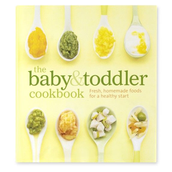 Baby and Toddler Cookbook for homemade baby food recipes