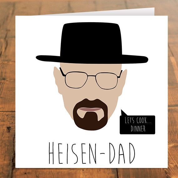 Funny Father's Day Cards: Breaking Bad Father's Day Card | Cool Mom Picks