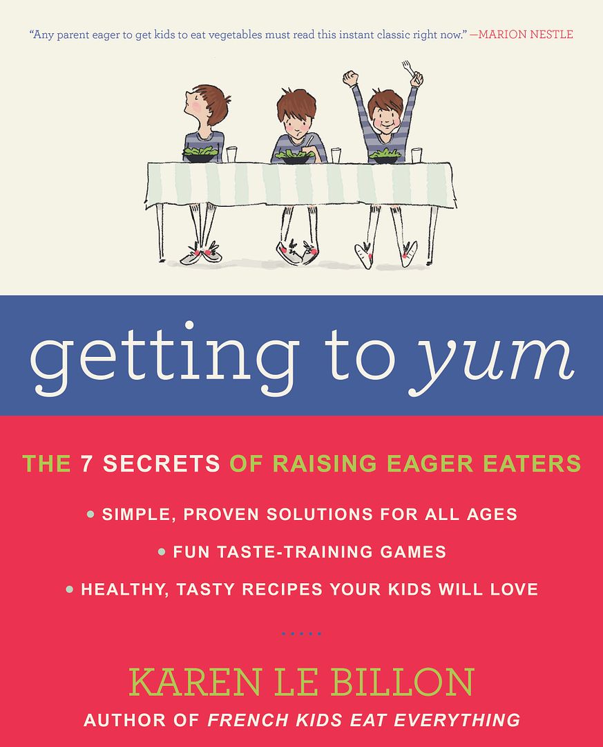 Parenting books for picky eaters: Getting to Yum by Karen Le Billon