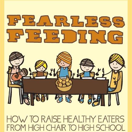 Parenting books for picky eaters: Fearless Feeding for toddlers through teens