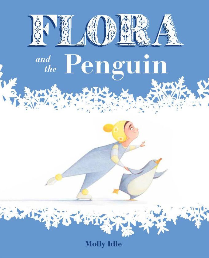 Picture books for kids: Flora and the Penguin by Molly Idle