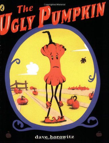 Thanksgiving books for kids: The Ugly Pumpkin by Dave Horowitz