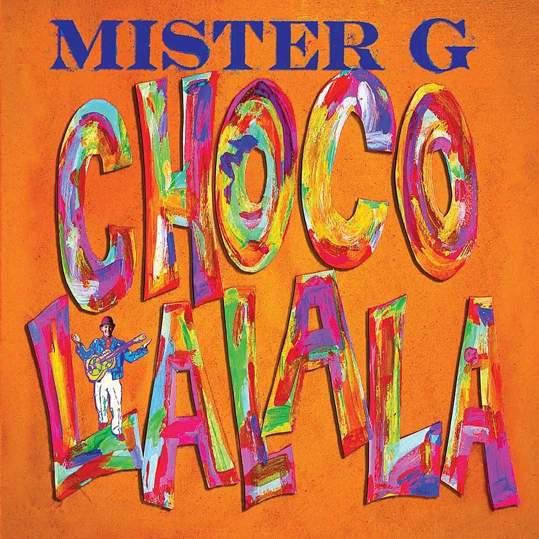 Music for Cinco de Mayo: Chocolalala by Mister G