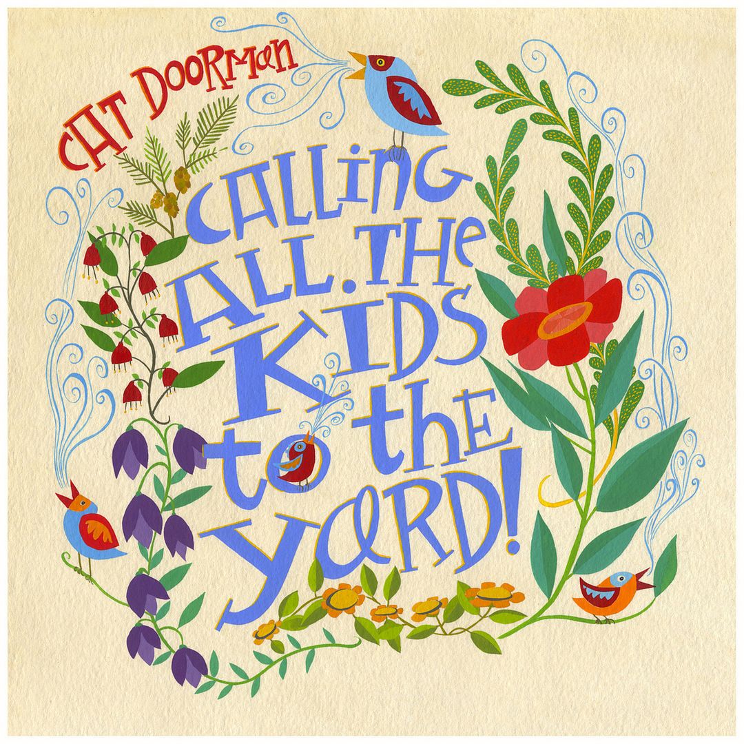 Cat Doorman's Calling all the Kids to the Yard! album for kids