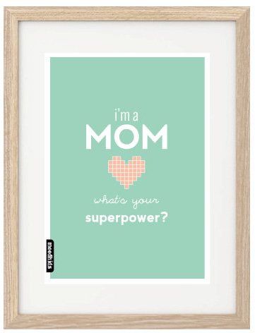 Free printable! Mom superpowers poster by MoodKids