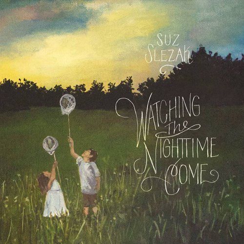 Music for babies: Suz Slezak's Watching the Nighttime Come