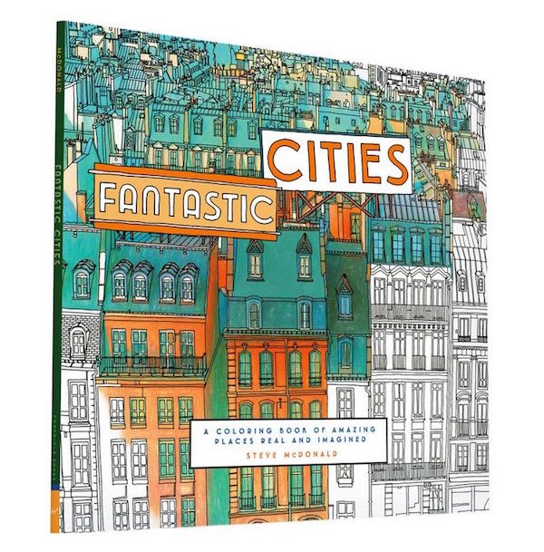Cool coloring books for adults: Fantastic Cities by Steve McDonald