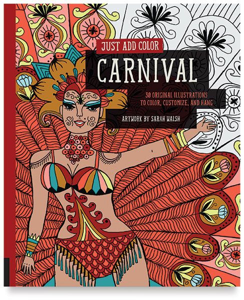 Cool coloring books for adults: Just Add Color: Carnival by Sarah Walsh