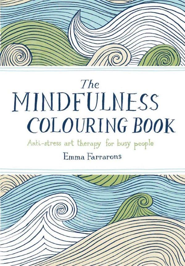 Cool coloring books for adults: The Mindfulness Coloring Book by Emma Farrarons