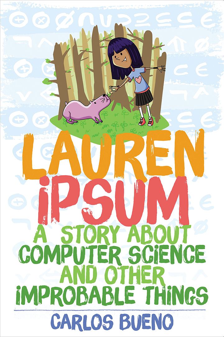 Lauren Ipsum by Carlos Bueno: A wonderful story about computer science