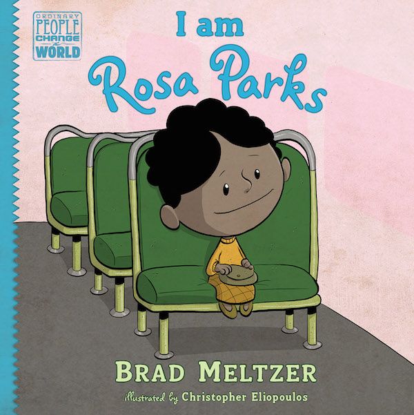 how to talk to kids about prejudice | I Am Rosa Parks by Brad Meltzer and Christopher Eliopoulos