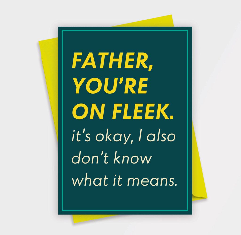 Funny Father's Day cards: On Fleek at The Messinger
