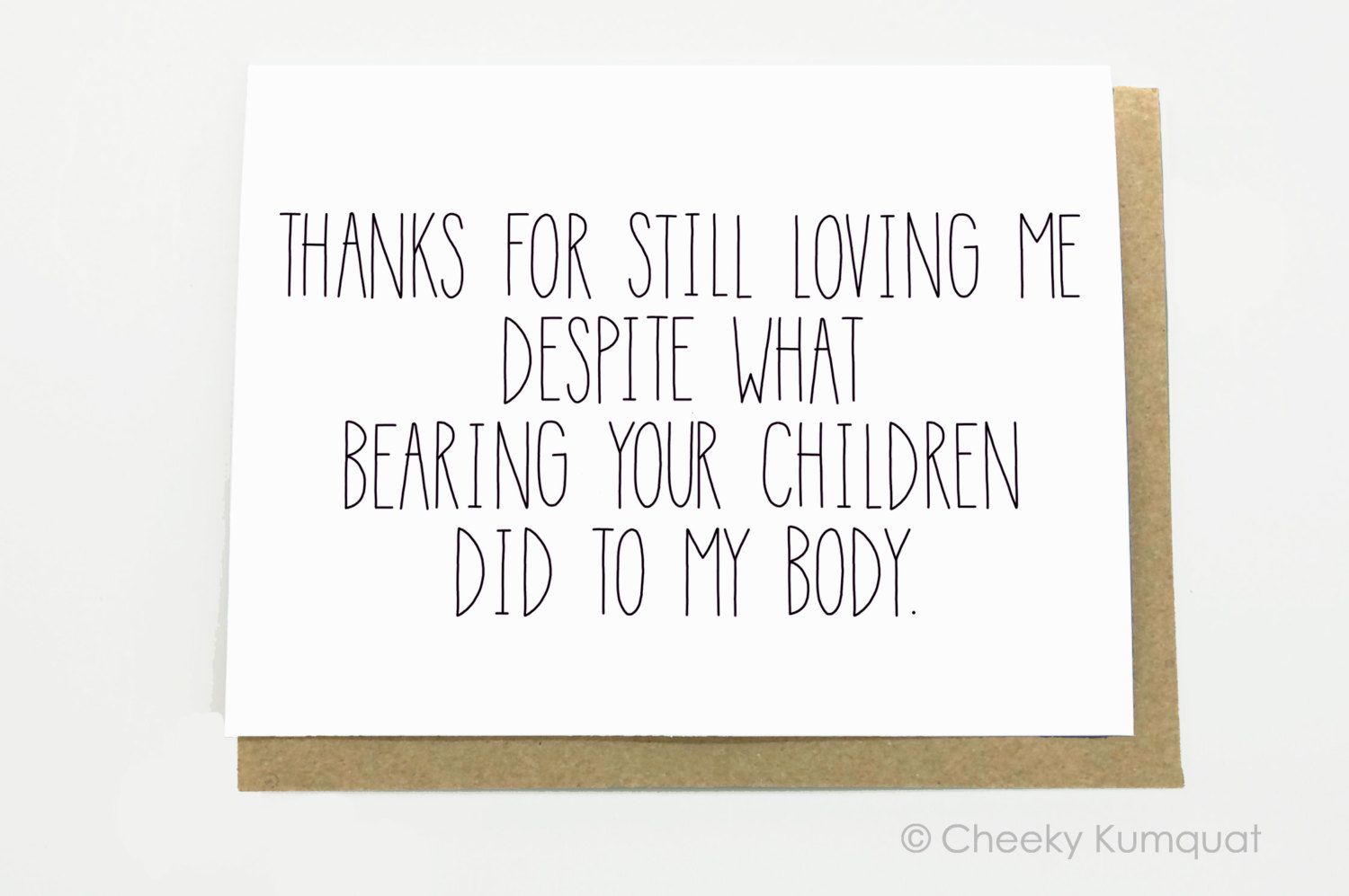 Funny Father's Day cards: Thanks for still loving me at Cheeky Kumquat
