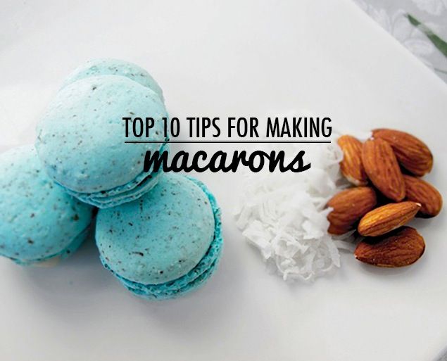 Top 10 tips for making macarons in honor of Macaron Day| Honest Cooking