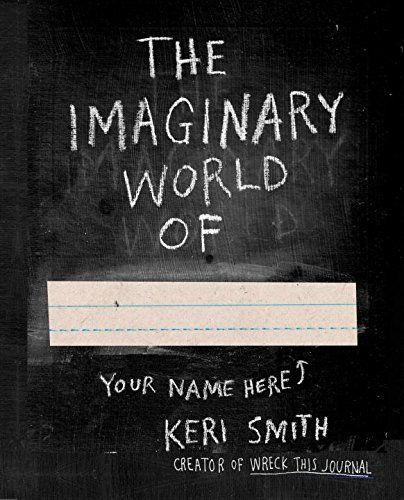 Awesome activity book for kids: The Imaginary World of. . . by Keri Smith