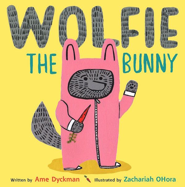 Easter basket gifts | Wolfie the Bunny by Ame Dyckman