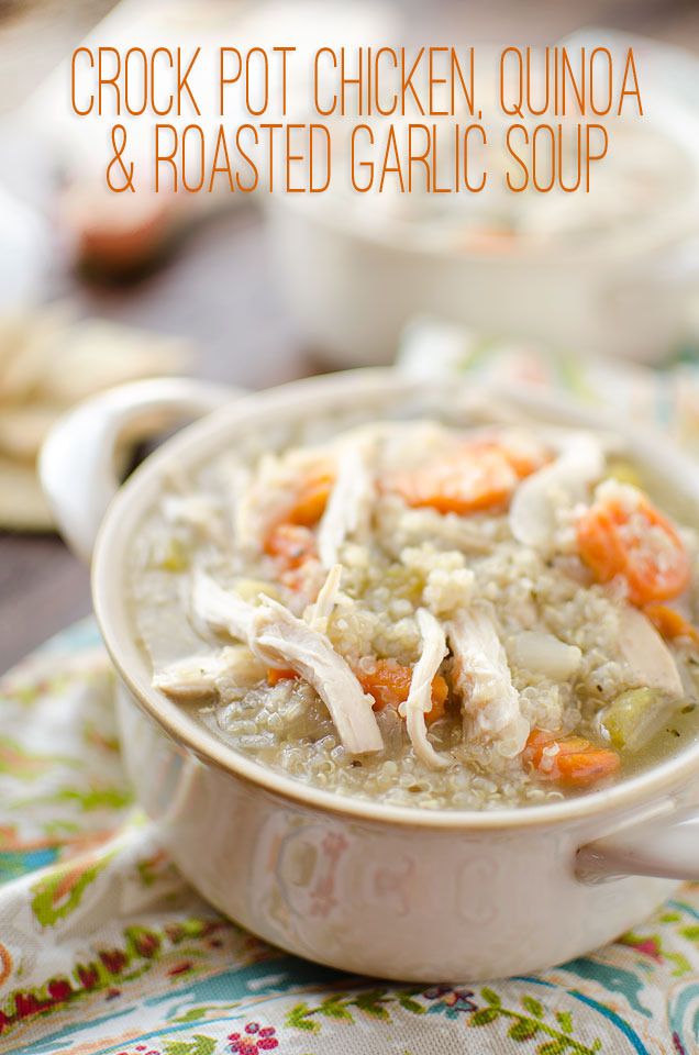 Make roasted garlic to have on hand for this easy slow cooker Chicken, Quinoa, and Roasted Garlic Soup | The Creative Bite