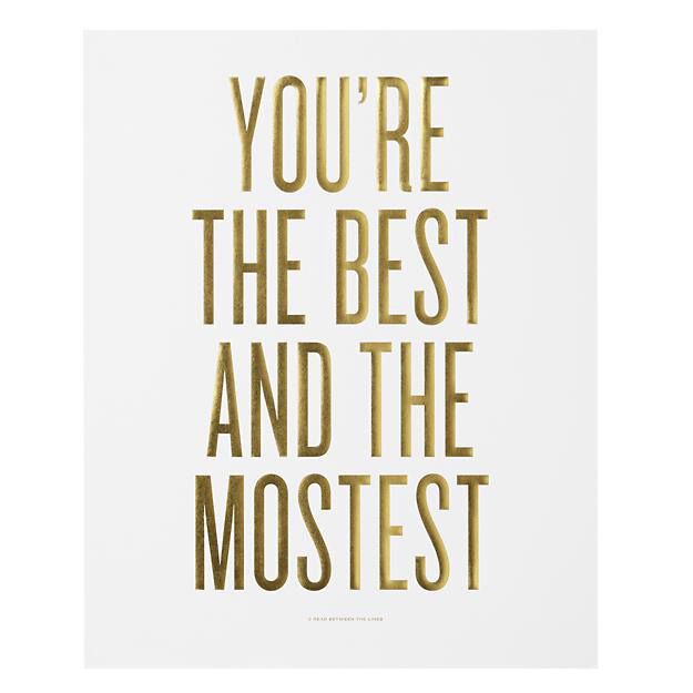 You're the Best and the Mostest: This inspirational quote art print from The Land of Nod shines in gold foil