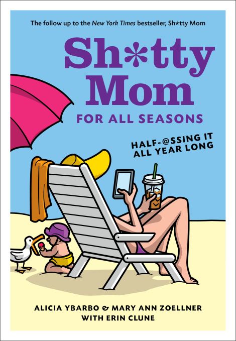 Sh*tty Mom For All Seasons review on Cool Mom Picks: Why you need to add it to your reading list stat