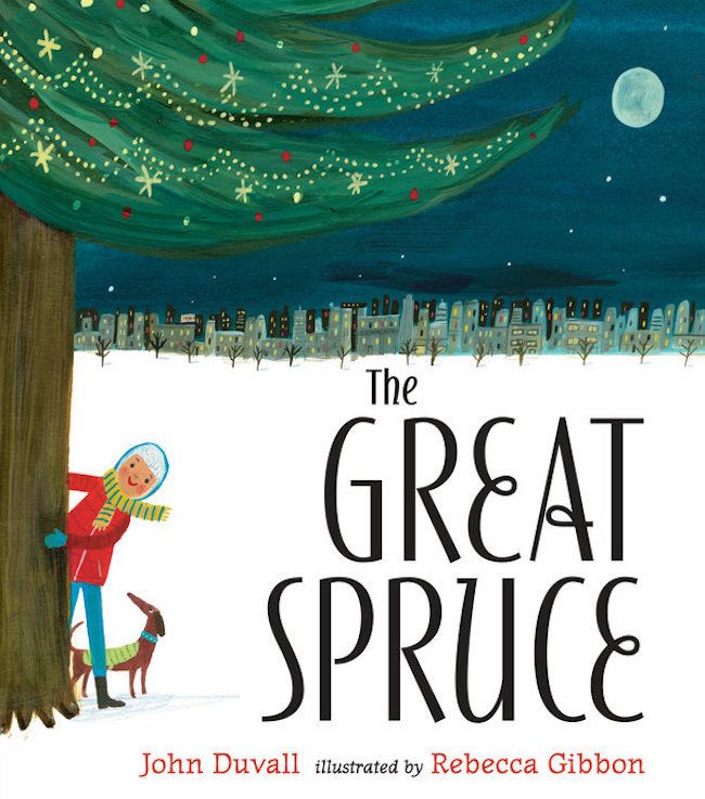 Best new children's books for Christmas: The Great Spruce is a heartwarming story about a boy's mission to save his favorite tree at Christmas.