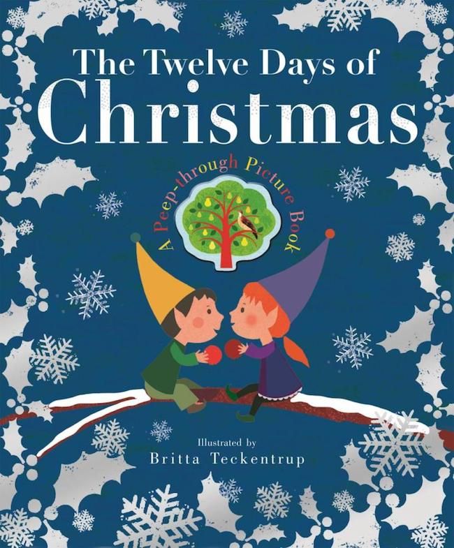 Best new children's books for Christmas: The Twelve Days of Christmas by Britta Teckentrup