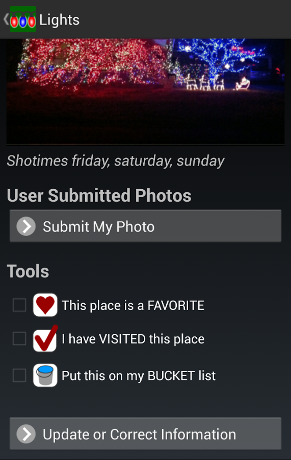 View comments and photos of actual lights displays near you in the free Christmas Lights Displays app.