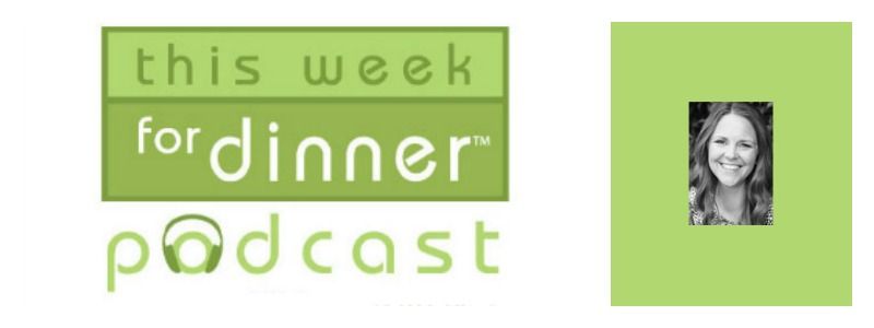 Best Food Podcasts for Families: This Week For Dinner