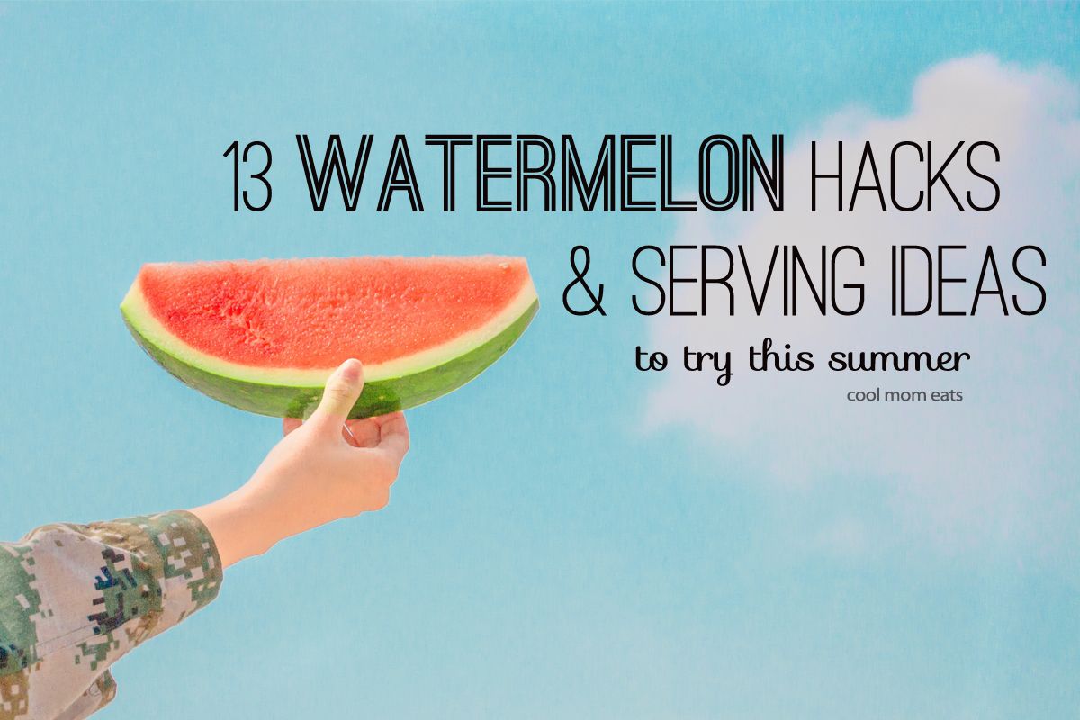 13 watermelon hacks and serving ideas that you have to try this summer | Cool Mom Eats