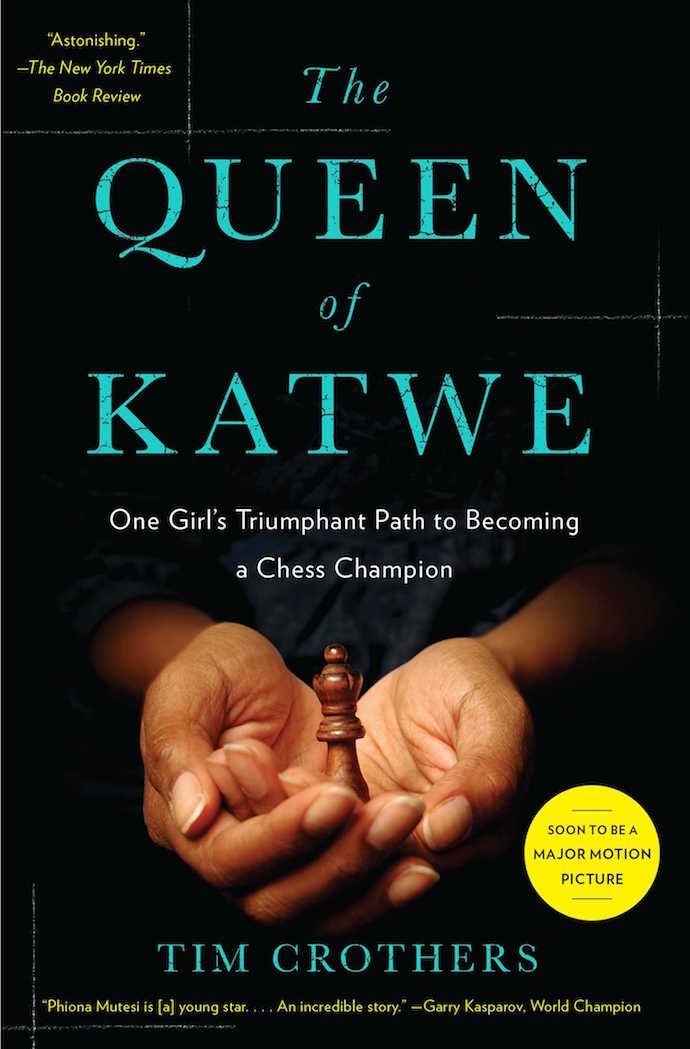 Inspiring children's books about historic women for Women's History Month: The Queen of Katwe by Tim Crothers