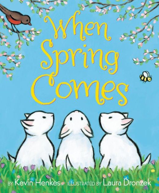 Great children's books about spring: When Spring Comes by Kevin Henkes and Laura Dronzek