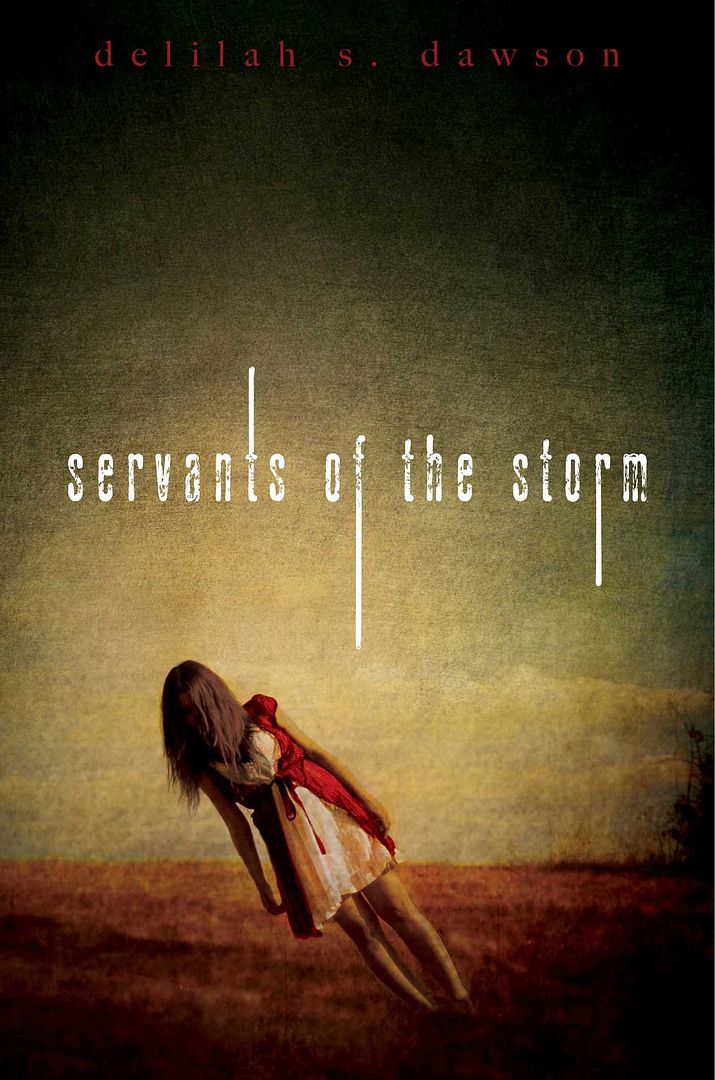 Servants of the Storm by Delilah S. Dawson is a true friendship thriller