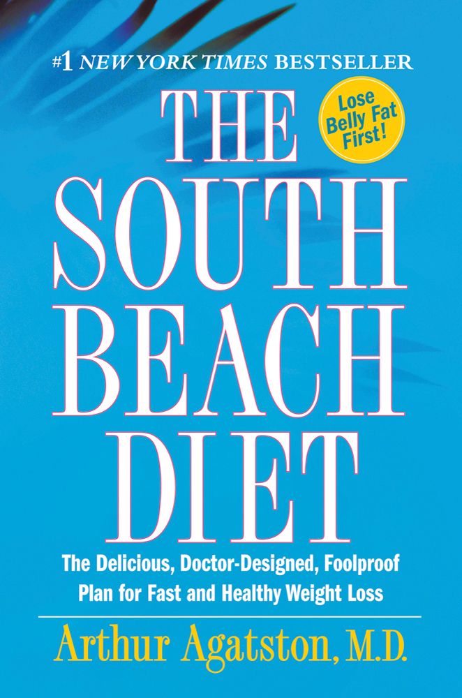 Diets for 2017: The South Beach Diet by Arthur Agatston, MD. | Cool Mom Eats