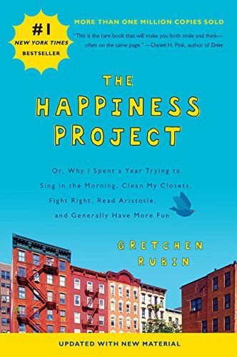 The Happiness Project by Gretchen Rubin is a project we can get behind.
