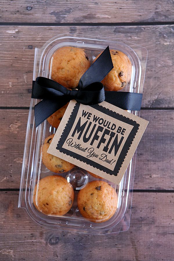 Father's Day food gifts that the kids can help make: "We would be MUFFIN without you, Dad" Father's Day printable at Eighteen25