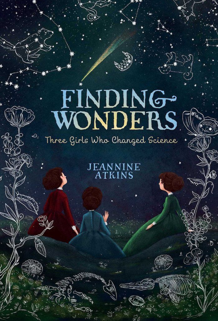 Inspiring children's books about historic women for Women's History Month: Finding Wonders by Jeannine Atkins