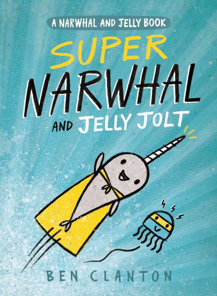 Great early reader summer reading books: Super Narwhal and Jelly Jolt by Ben Clanton